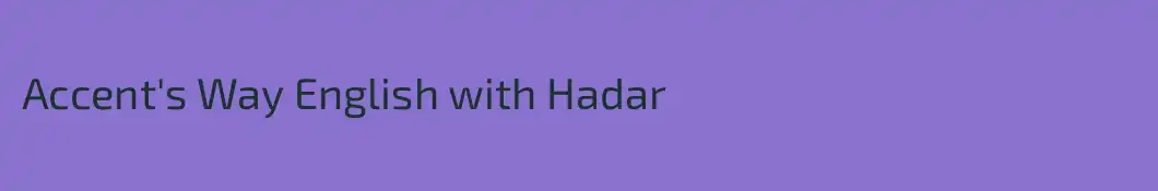 Accent's Way English with Hadar